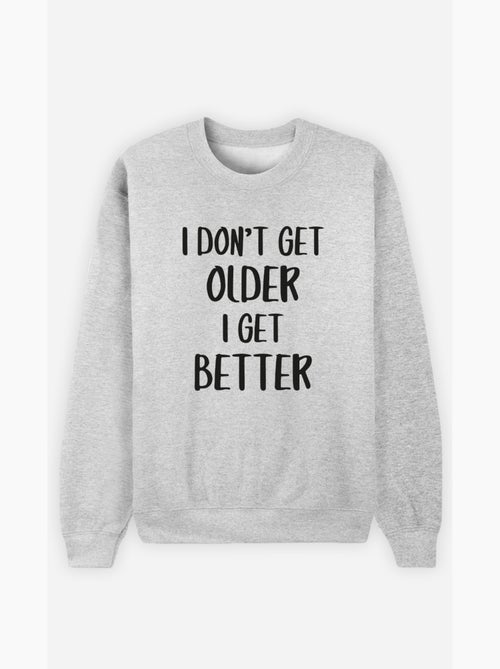 Felpa Uomo - I DON T GET OLDER I GET BETTER - Kiabi