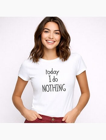 T-shirt Donna - TODAY I DO NOTHING