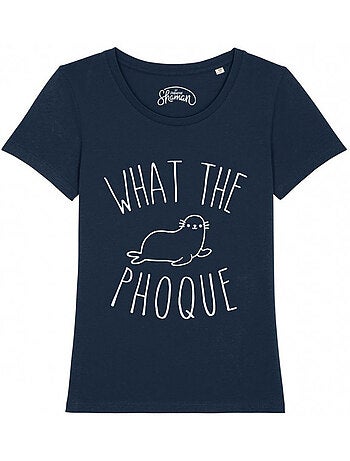 T-shirt Donna - WHAT THE PHOQUE