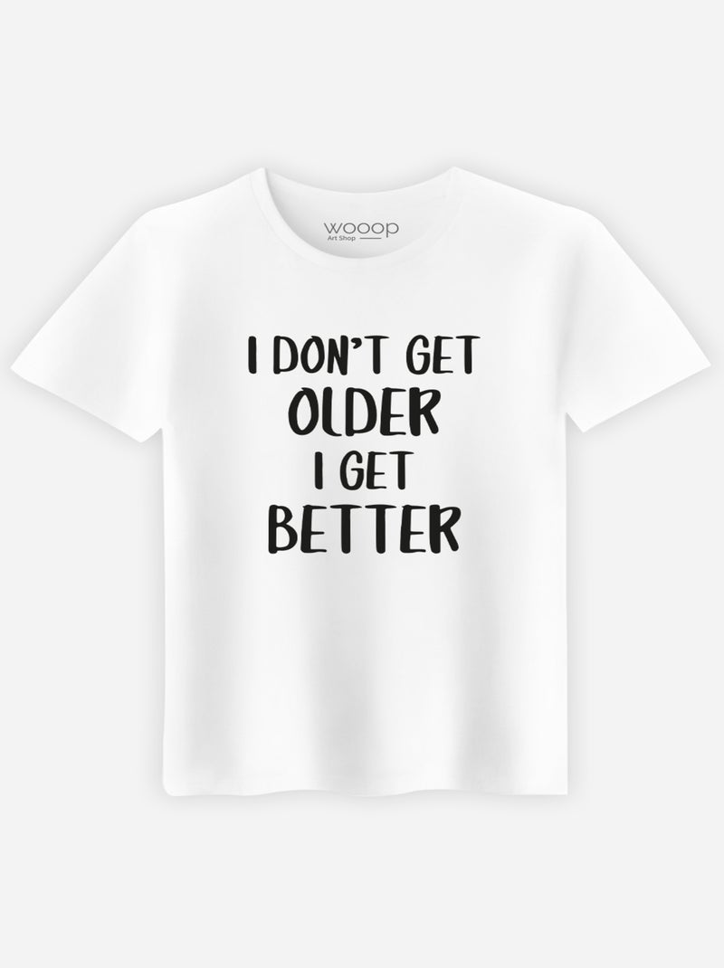 T-shirt Uomo - I DON'T GET OLDER I GET BETTER Bianco - Kiabi