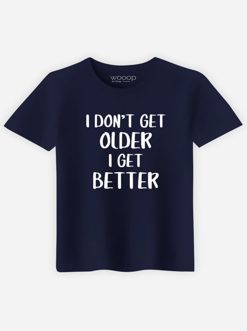 T-shirt Uomo - I DON'T GET OLDER I GET BETTER - Kiabi