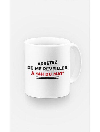 Tazza ARRETEZ DE ME REVEILLER