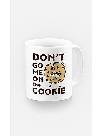 Tazza DON'T GO ME ON THE COOKIE