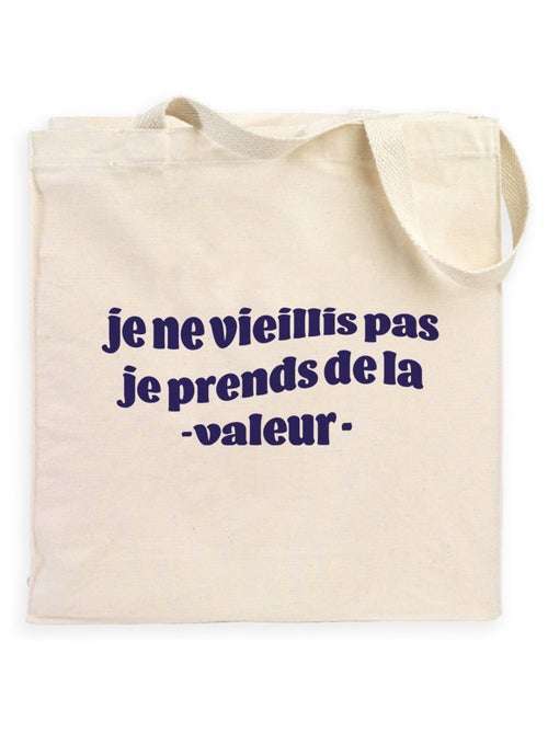 Totebag JE NE VIEILLIS PAS JE PRENDS DE LA VALEUR BLEU - Kiabi